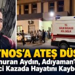 Patnos’a Ateş Düştü! Kamuran Aydın, Adıyaman’daki Feci Kazada Hayatını Kaybetti